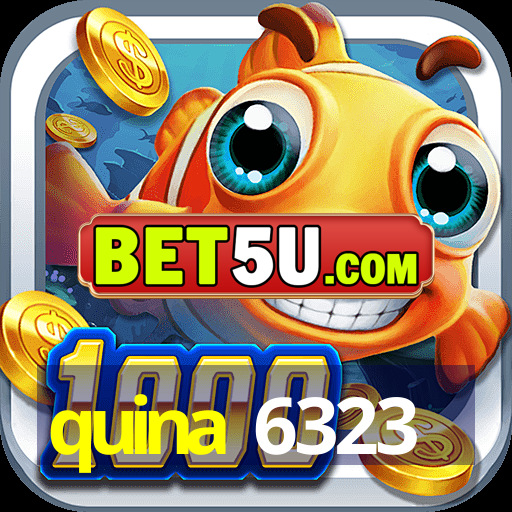 quina 6323